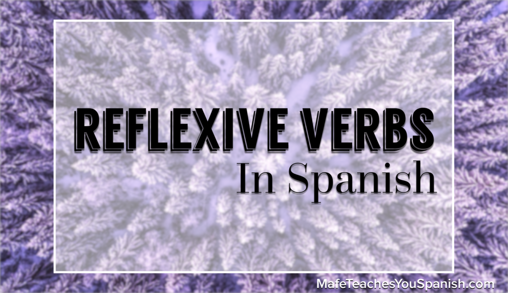 Reflexive Verbs In Spanish Quizlet